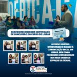 SERVIDORES RECEBEM CERTIFICADO DE CONCLUSÃO DO CURSO DE LIBRAS