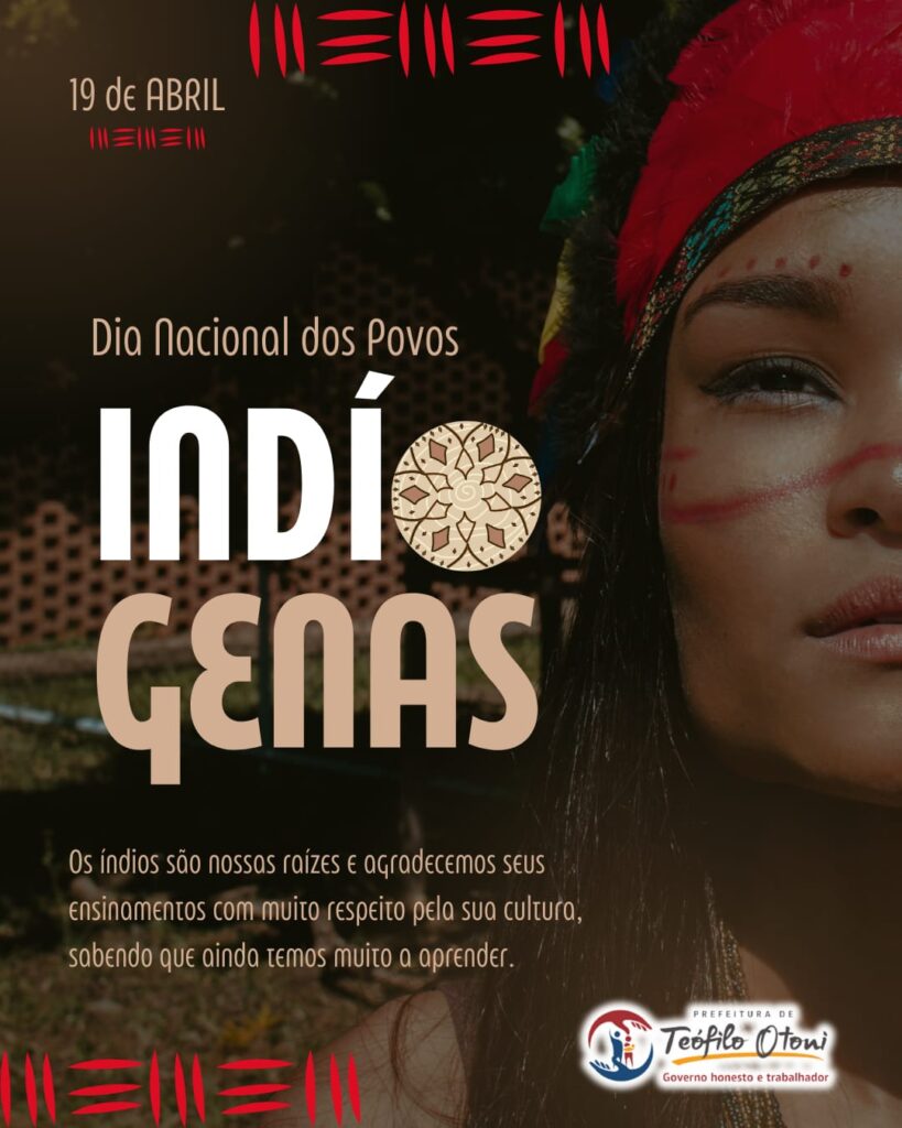 19 de Abril Dia Nacional dos Povos Indígenas