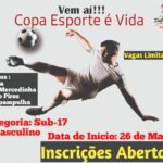 Copa Esporte É Vida Sub-17. ⚽️